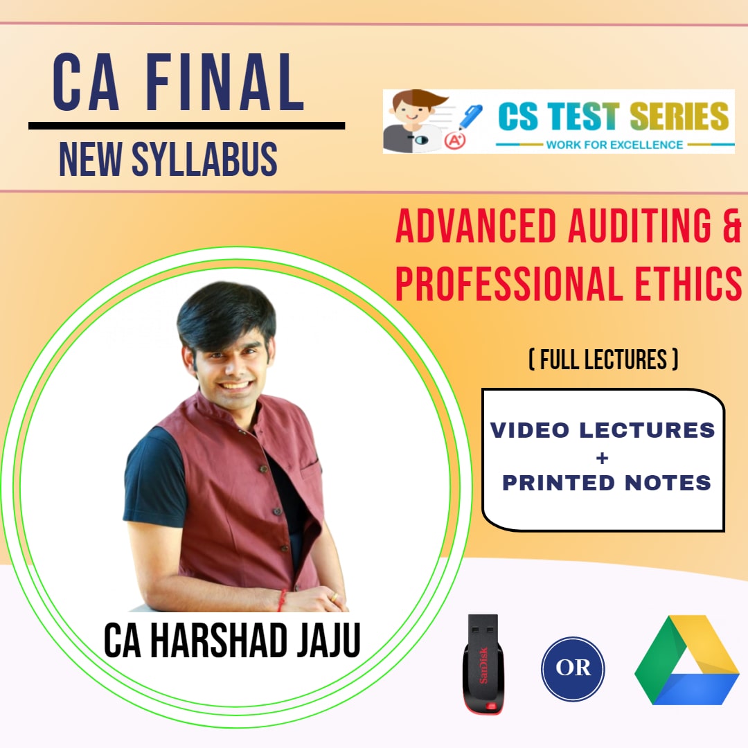 CA FINAL NEW SYLLABUS GROUP I Advanced Auditing and Professional Ethics Full Lectures By CA HARSHAD JAJU